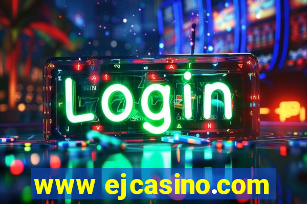 www ejcasino.com